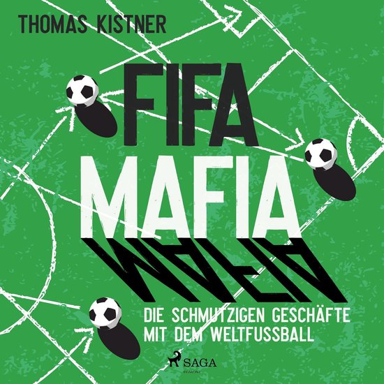 Fifa-Mafia: die schmutzigen Geschäfte mit dem Weltfußball - cover