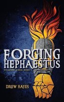 Villains' Code- Forging Hephaestus