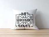 Sierkussen - Moederdag Kussen Met Tekst: Me? Sarcastic? Never | Voor Mama | Moederdag Cadeau