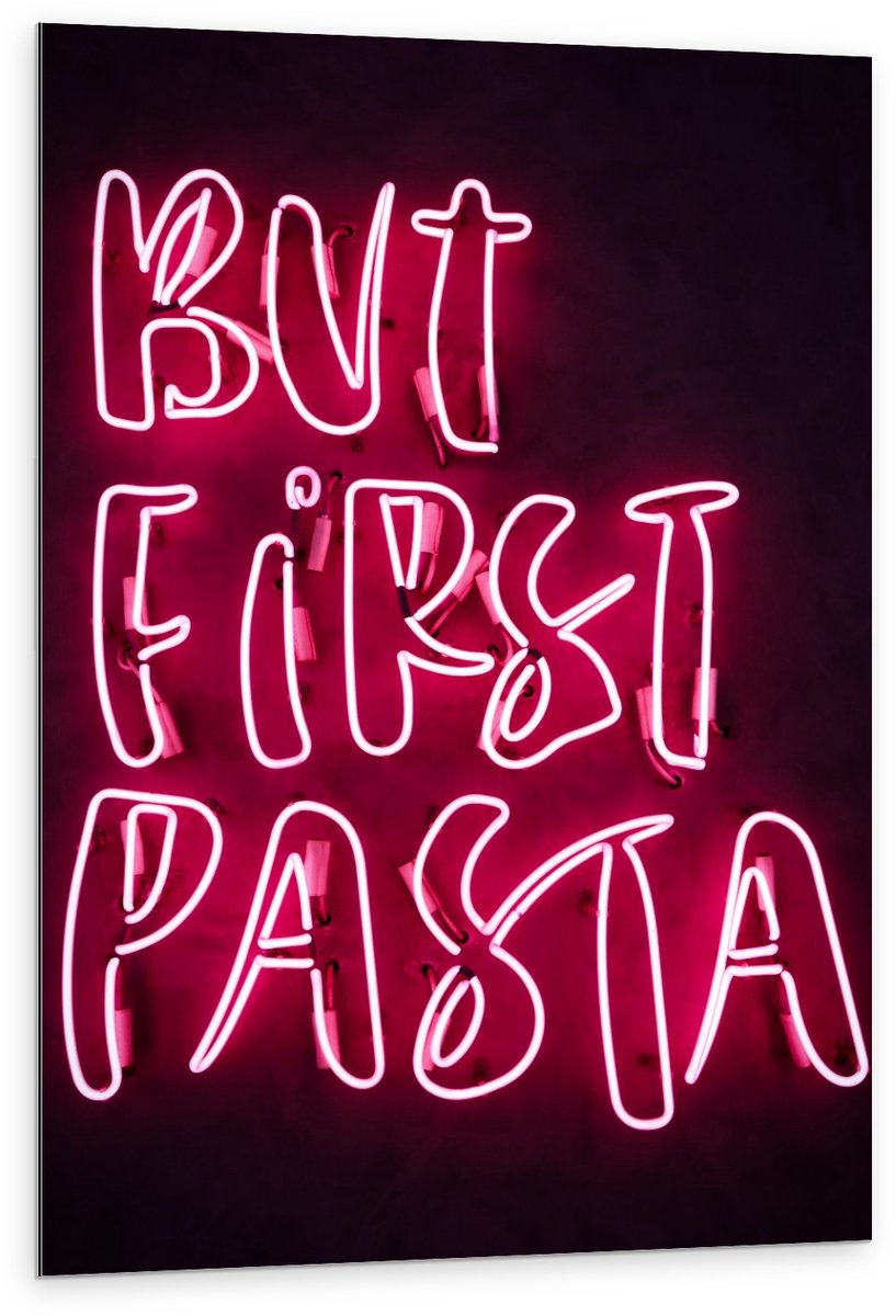 KuijsFotoprint Dibond - ''But First Pasta'' Roze Neon - 80x120cm Foto op Aluminium (Met Ophangsysteem) Zwart