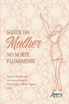 Saúde da Mulher no Norte Fluminense
