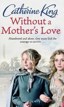 Without A Mother's Love