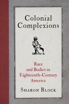 Early American Studies- Colonial Complexions