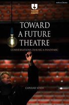 Theatre Makers- Toward a Future Theatre