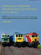 Detailing and Modifying Ready-to-Run Locomotives in 00 Gauge: Volume 1