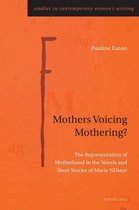 Omslag Mothers Voicing Mothering?