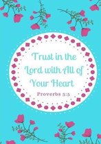 Trust in the Lord with All of Your Heart