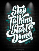 Stop Talking Start Doing: Password Logbook