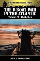 The U-boat War In The Atlantic Volume 3