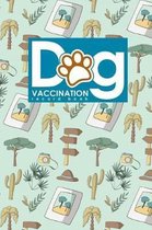 Dog Vaccination Record Book