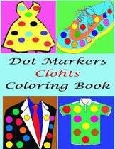 Dot Marker Clothes Coloring Book For kids