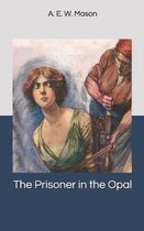 The Prisoner in the Opal