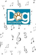 Dog Vaccination Record Book