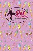 Pet Vaccination Record Book