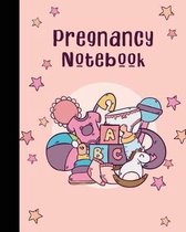 Pregnancy Notebook: Pregnancy Record Book For Keepsake and Memories Your Baby