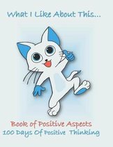 What I Like about This...Book of Positive Aspects