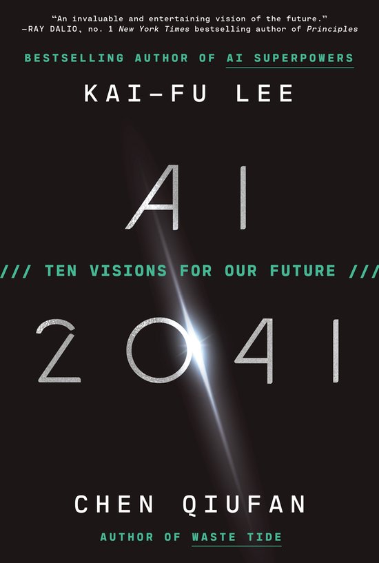 Boek kaft met de titel "AI 2041" door Kai-Fu Lee en Chen Qiufan, met een donkere achtergrond en lichteffect.