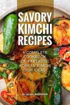 Savory Kimchi Recipes