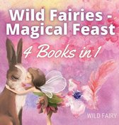 Wild Fairies - Magical Feast
