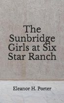 The Sunbridge Girls at Six Star Ranch