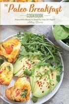 The Paleo Breakfast Cookbook