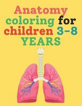 Anatomy coloring for children 3-8 YEARS