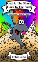 Bedtime Stories For Children 14 - Cedric The Shark Goes To The Fair!