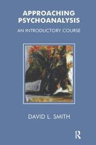 Boek cover Approaching Psychoanalysis van David Livingstone Smith