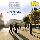 Plattform K+K Vienna - Vienna Is Calling You (CD)