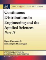 Continuous Distributions in Engineering and the Applied Sciences -- Part II