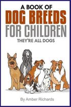 A Book of Dog Breeds For Children