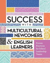 Success with Multicultural Newcomers & English Learners