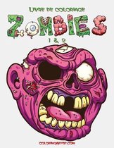Zombies- Livre de coloriage Zombies 1 & 2