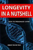Longevity in a Nutshell