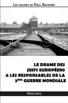 Oeuvres de Paul Rassinier-Le drame des Juifs européens & Les responsables de la Deuxième Guerre mondiale