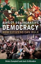 Direct Deliberative Democracy – How Citizens Can Rule
