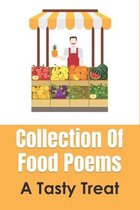 Collection Of Food Poems: A Tasty Treat