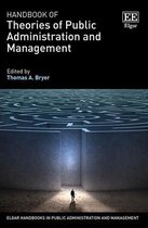 Elgar Handbooks in Public Administration and Management- Handbook of Theories of Public Administration and Management