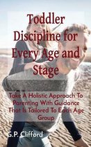 Toddler Discipline for Every Age and Stage