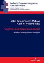 Studies in European Integration, State and Society 11 - Societies and Spaces in Contact