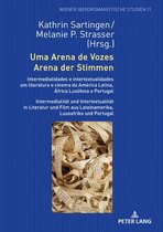 Wiener Iberoromanistische Studien- Uma Arena de Vozes / Arena der Stimmen