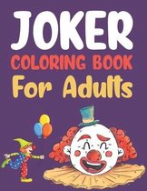 Joker Coloring Book For Adults
