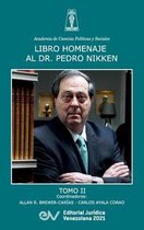 Libro Homenaje Al Doctor Pedro Nikken, Tomo II