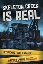 Skeleton Creek- Skeleton Creek is Real (UK Edition)