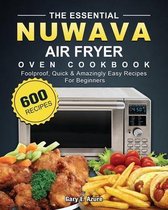 The Essential Nuwave Air Fryer Oven Cookbook