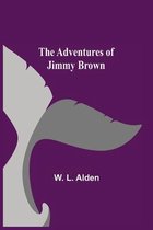 The Adventures Of Jimmy Brown