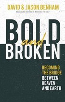 Bold and Broken