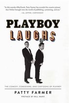Playboy Laughs: The Comedy, Comedians, and Cartoons of Playboy