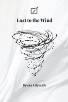 Lost to the Wind