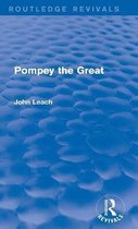 Pompey the Great (Routledge Revivals)